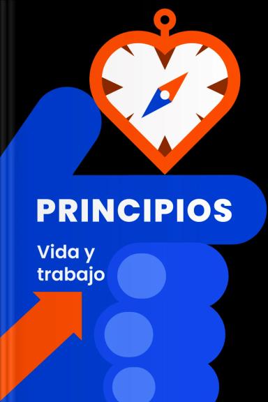Principios – Resumen del libro sobre la autodisciplina
