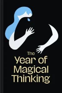 Year of magical thinking