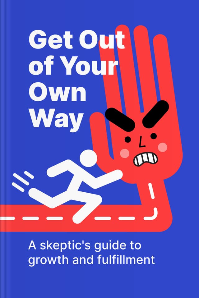 Get Out of Your Own Way