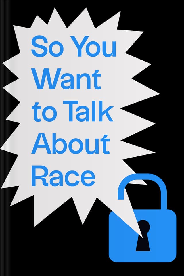 So You Want to Talk About Race