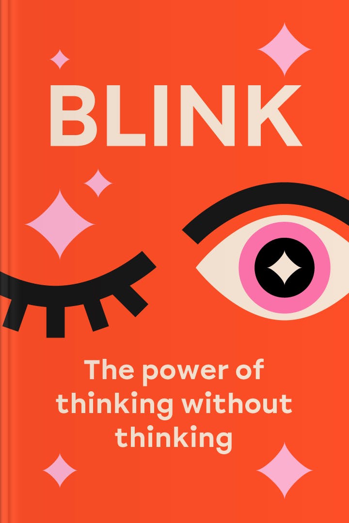 Blink by Malcolm Gladwell