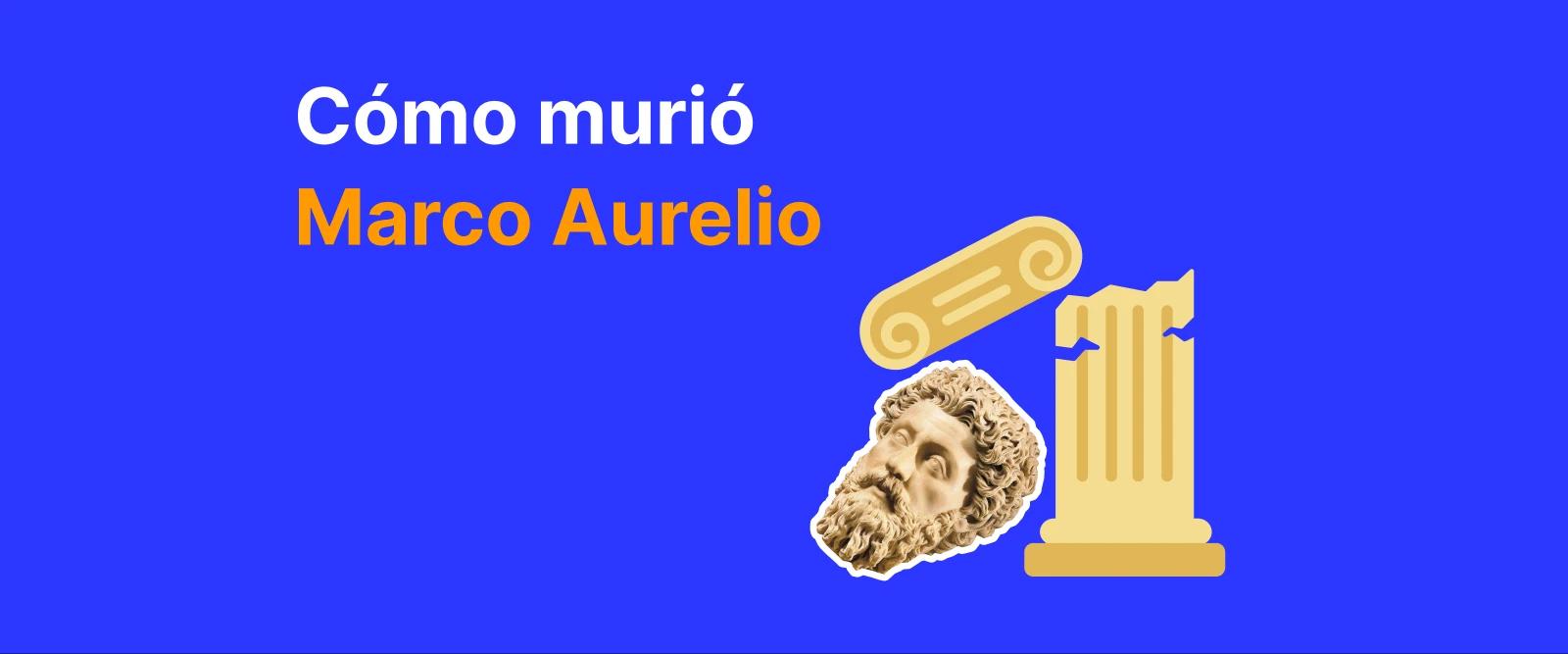 Cómo murió Marco Aurelio