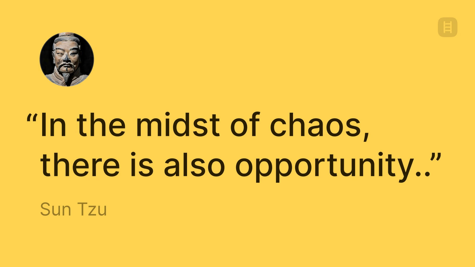 Sun Tzu chaos and opportunity quote