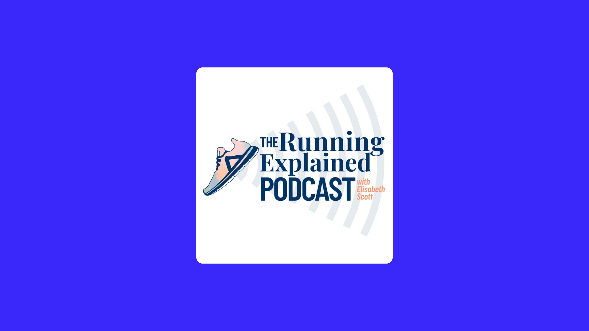 The Running Explained Podcast