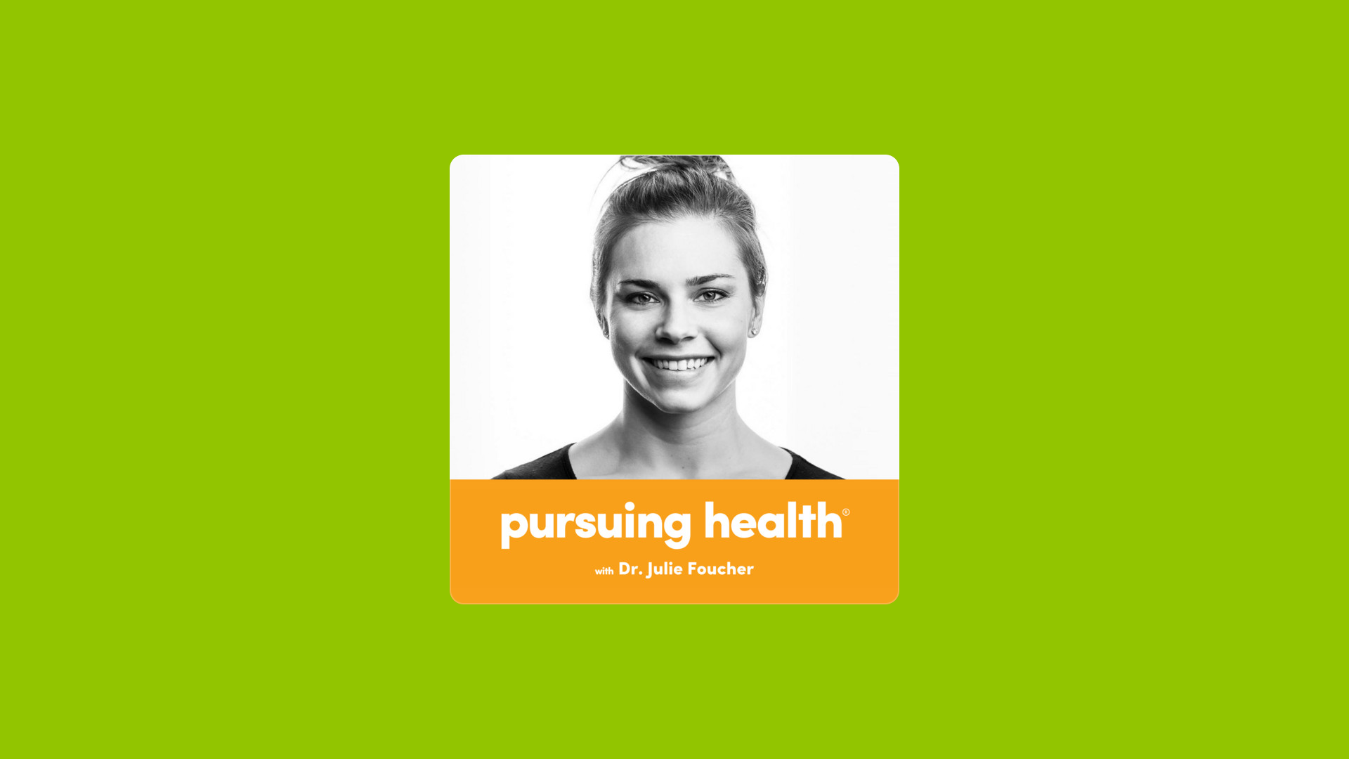 Pursuing Health Podcast