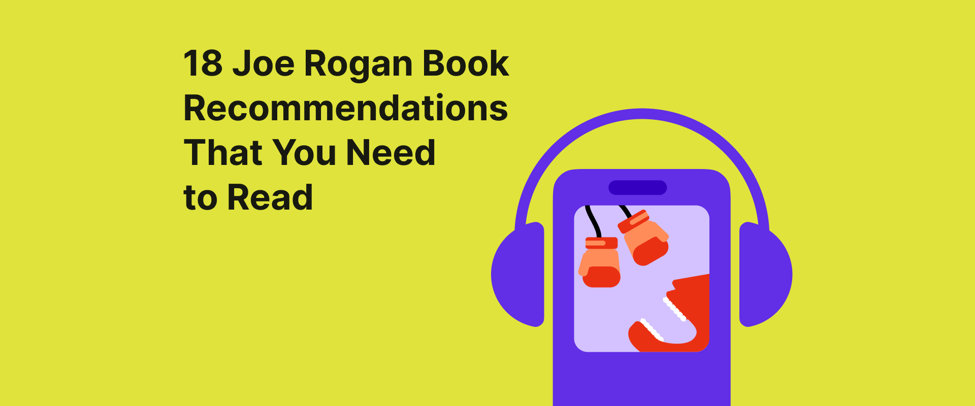 18 Joe Rogan Book Recommendations That You Need to Read