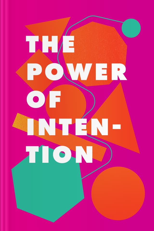 The Power of Intention