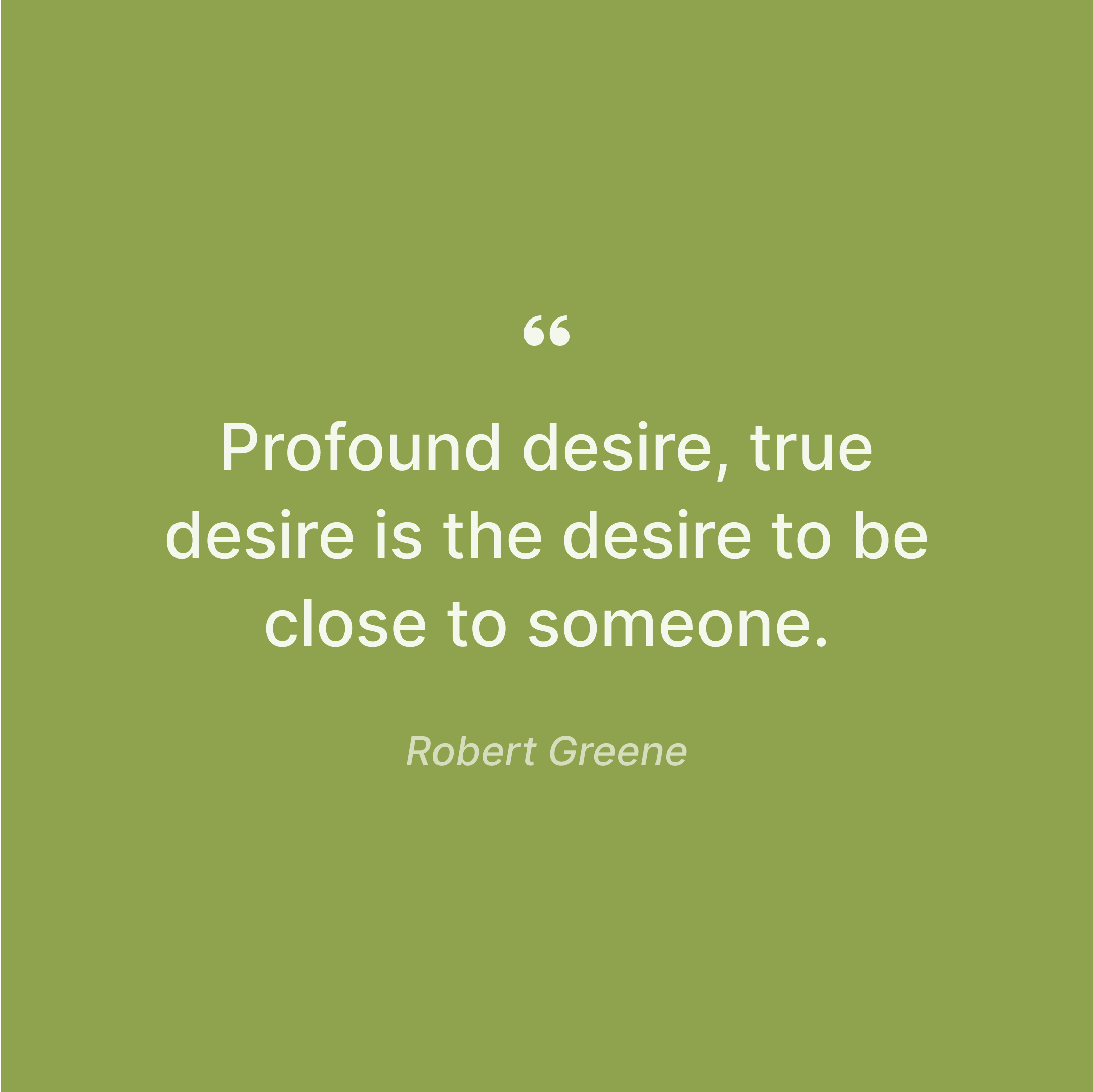 Robert Greene sayings about profound desire