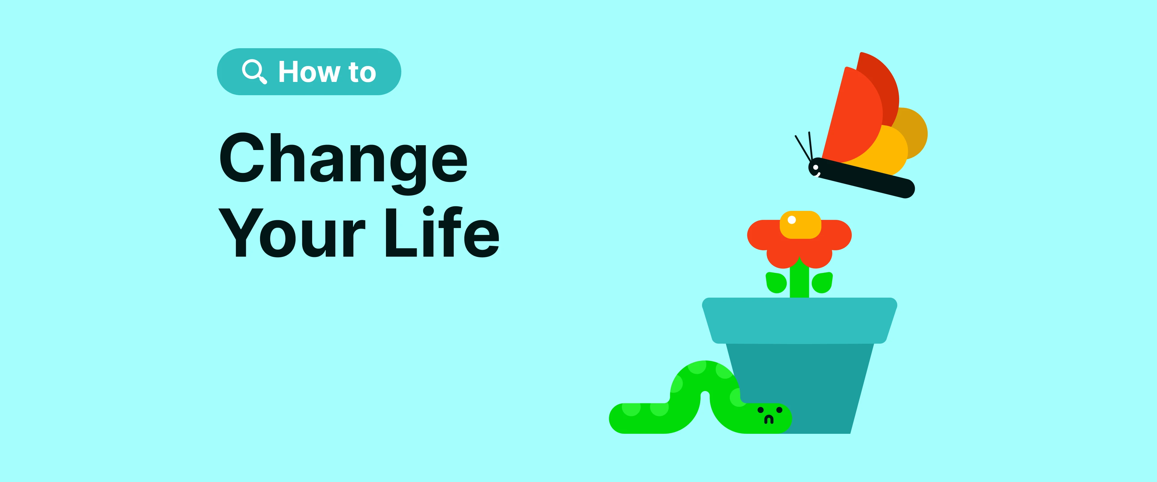 how_to_change_your_life