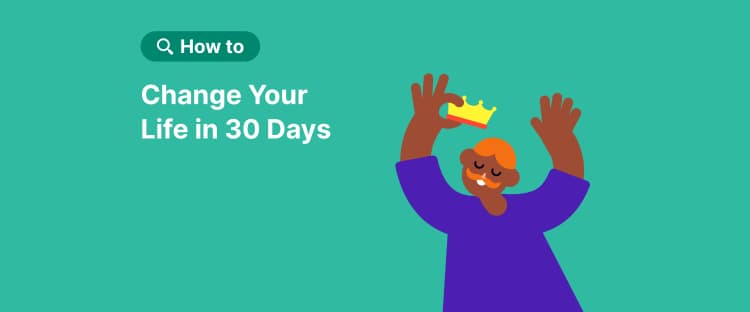 how_to_change_your_life_in_30_days