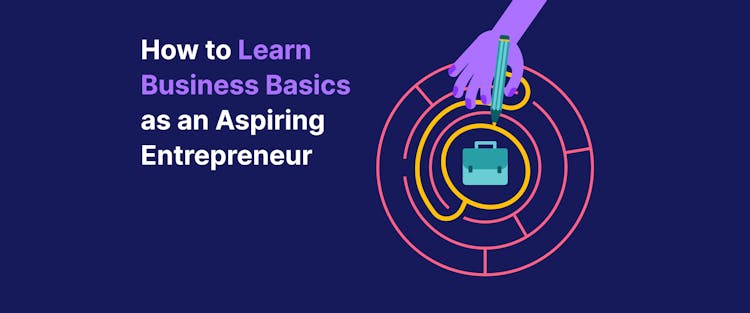 how_to_learn_business_basics_as_an_aspiring_entrepreneur
