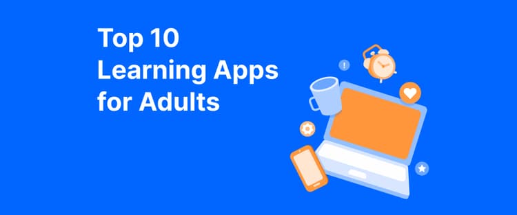 Top 10 Learning Apps for Adults