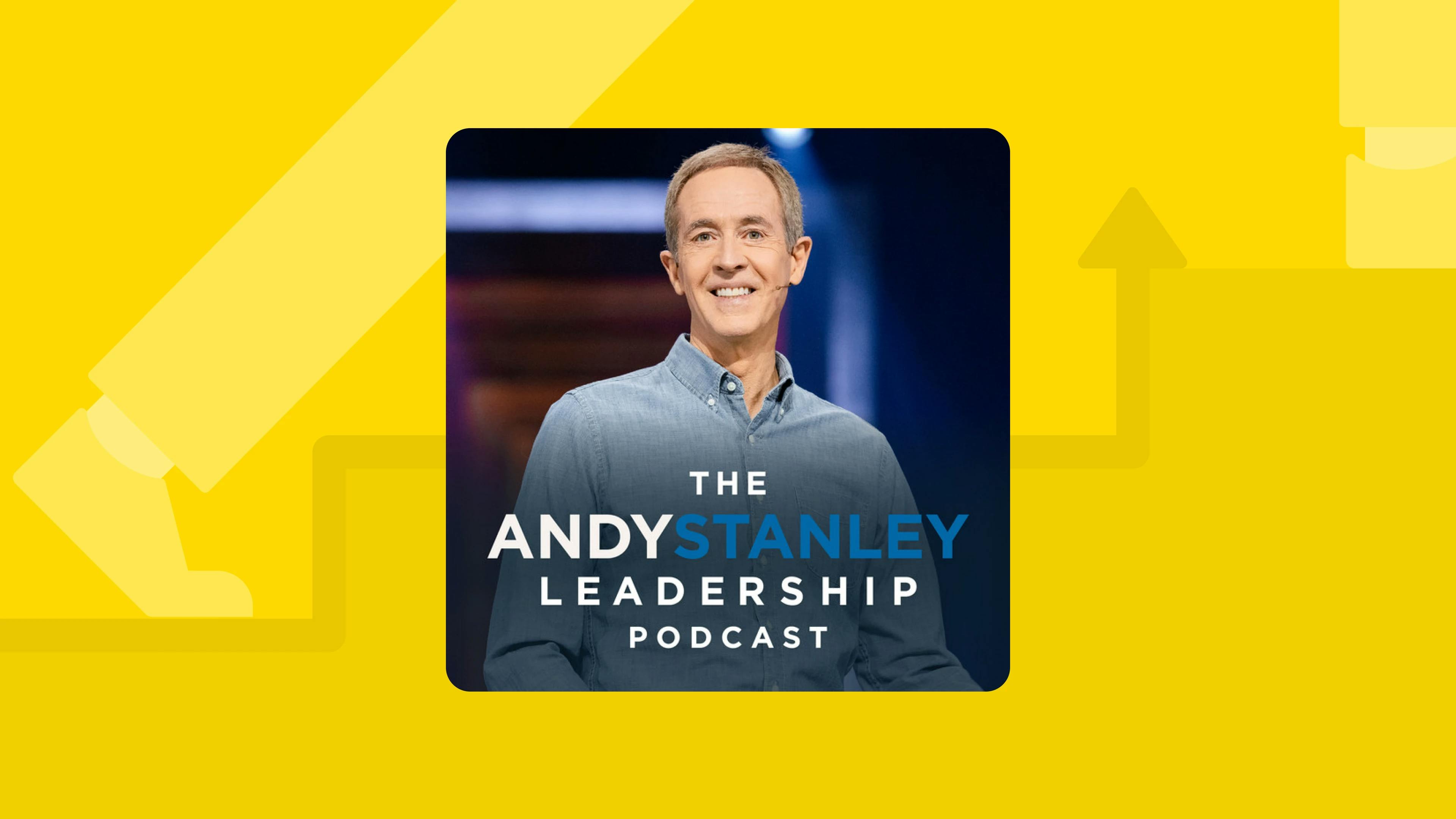 andy_stanley_leadership_podcast