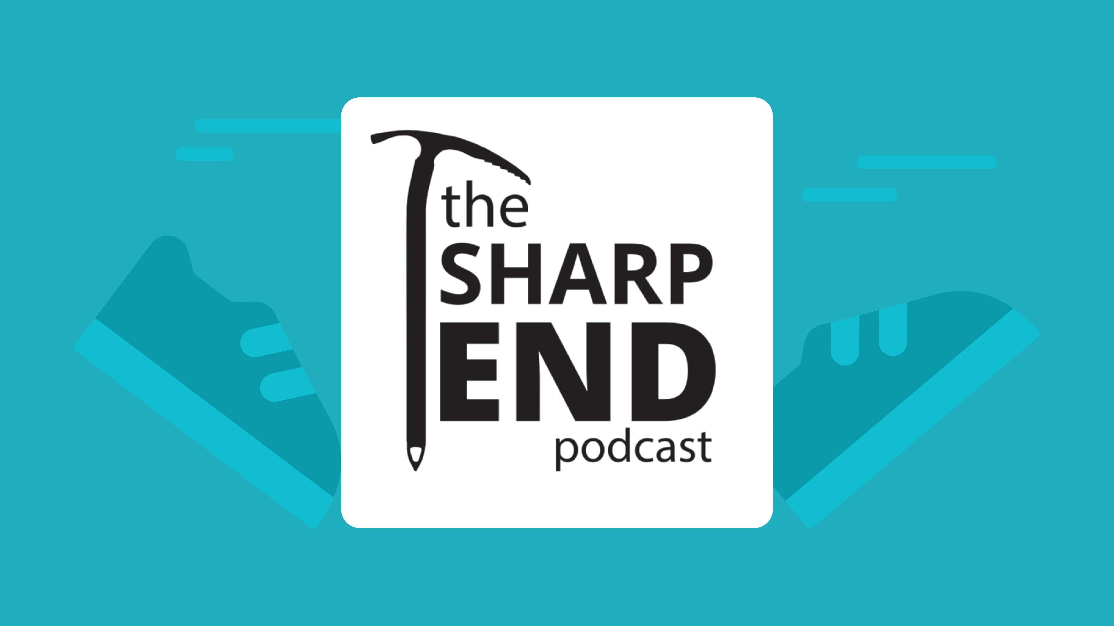the_sharp_end podcast