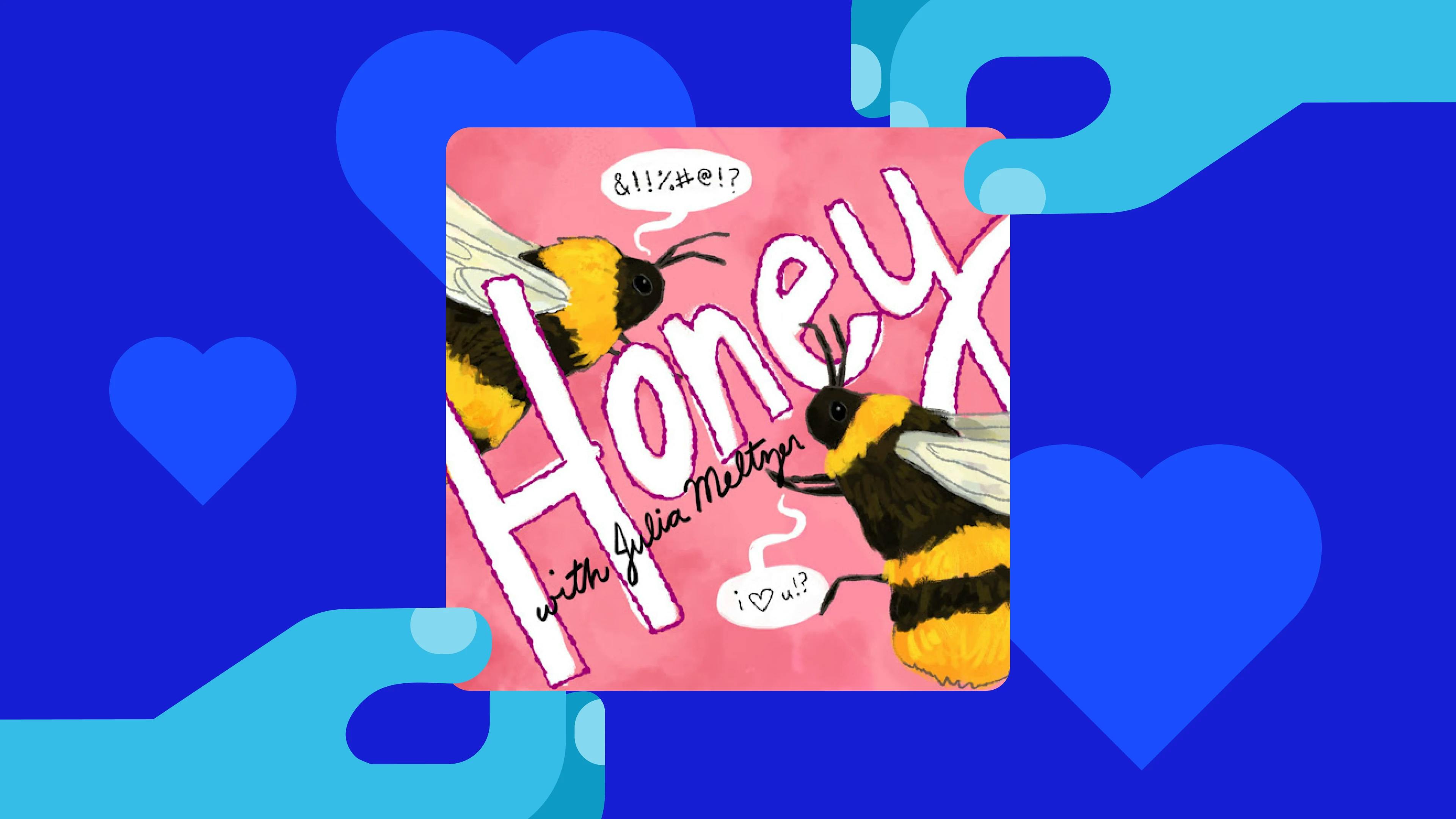 honey podcast