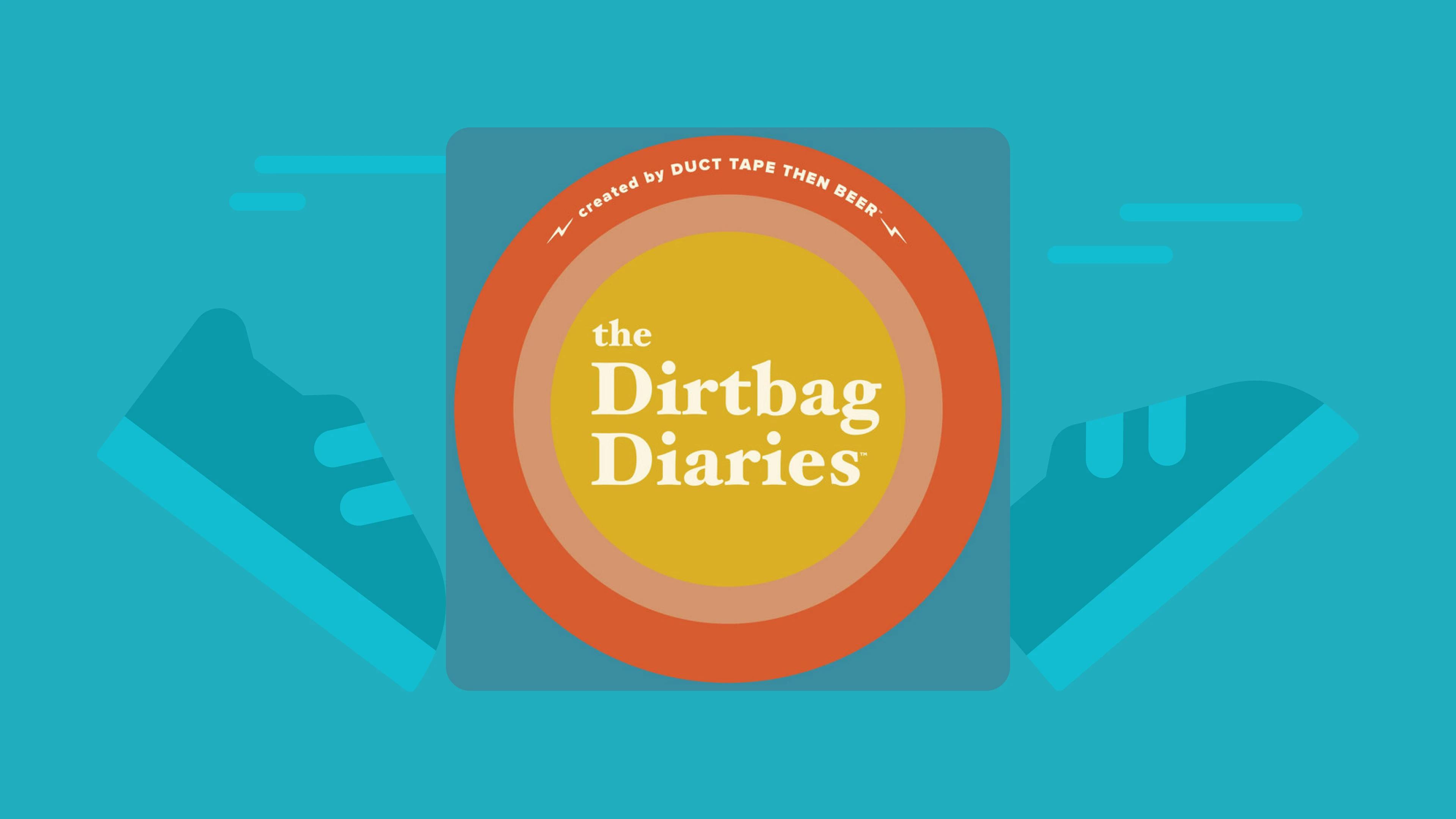 the_dirtbag_diaries podcast