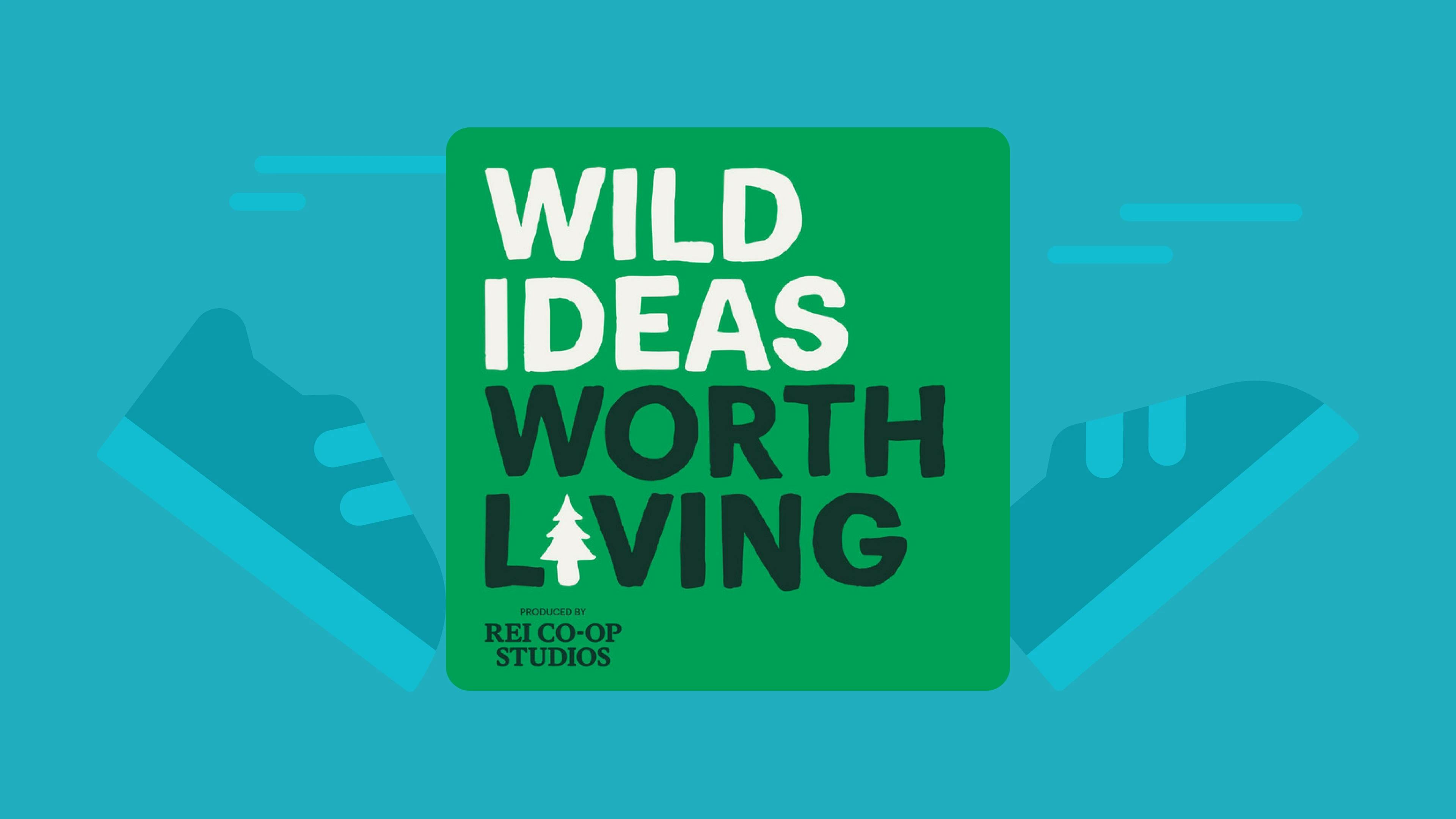 wild_ideas_worth_living podcast