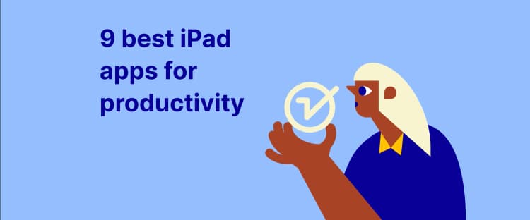 9 best iPad apps for productivity