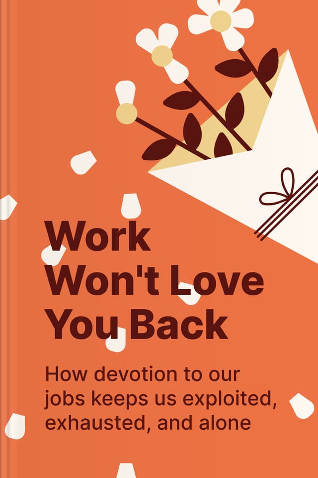 Work Won’t Love You Back
