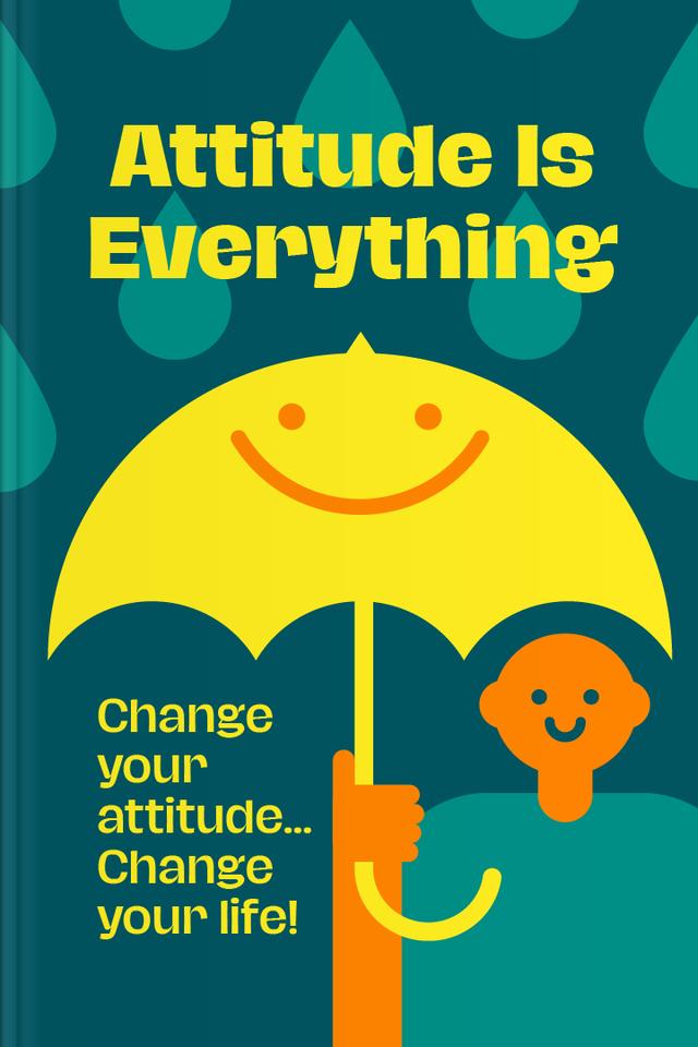 Attitude is Everything