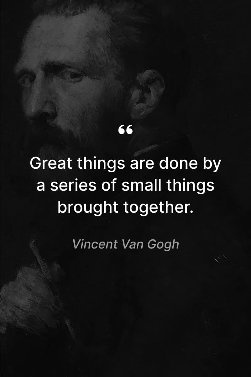 Proud of you quotes - Vincent Van Gogh
