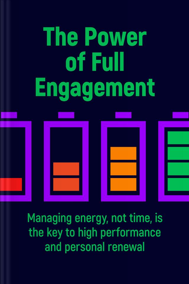 The Power of Full Engagement