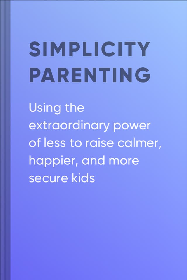 Simplicity Parenting