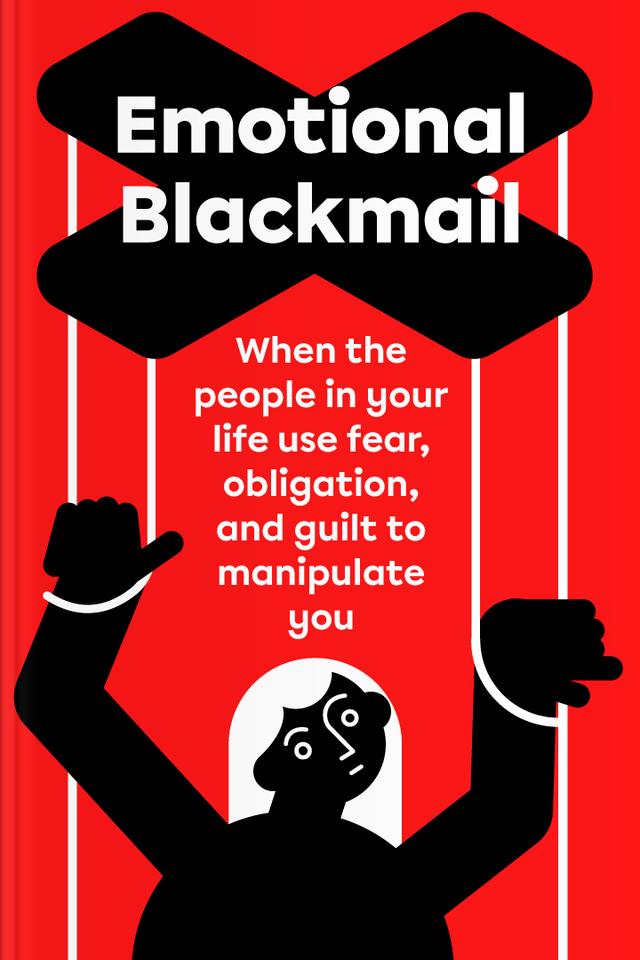 Emotional Blackmail