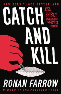 Catch and Kill books like bad blood