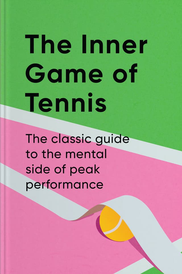 The Inner Game of Tennis