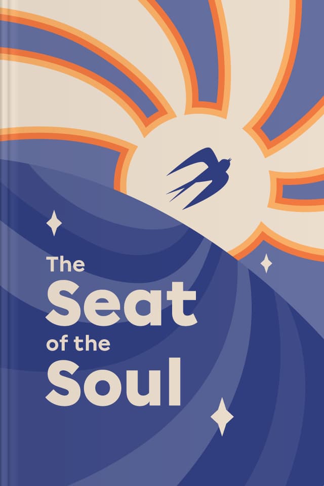 The Seat of the Soul