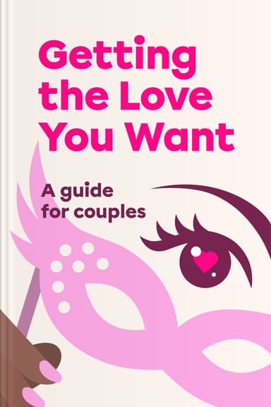 Getting the Love You Want Summary  Book by Harville Hendrix, Helen LaKelly  Hunt