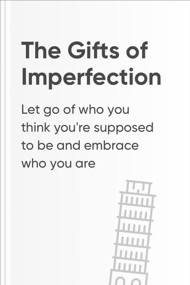 The Gifts of Imperfection Summary