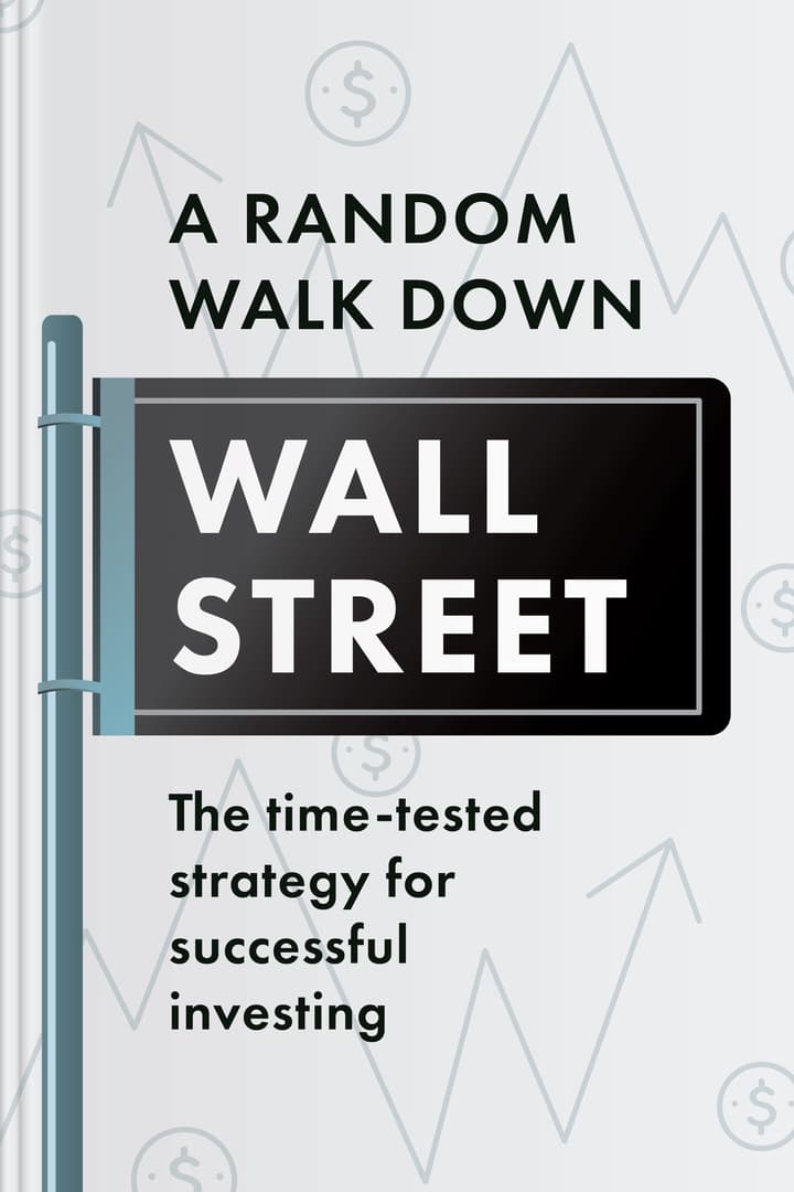 Random Walk Down Wall Street - The Time-Tested Strategy for Successful  Investing