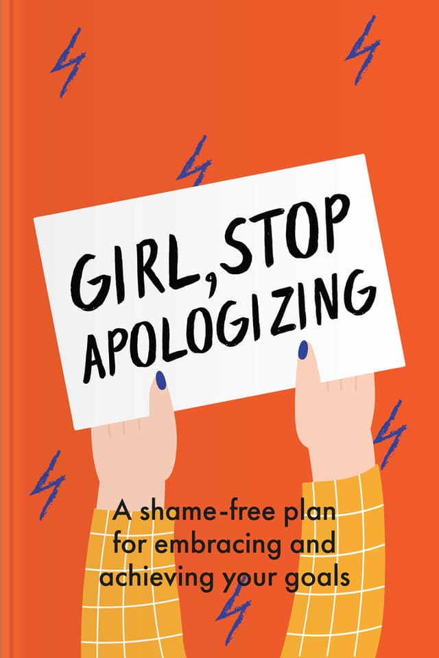 Girl, Stop Apologizing