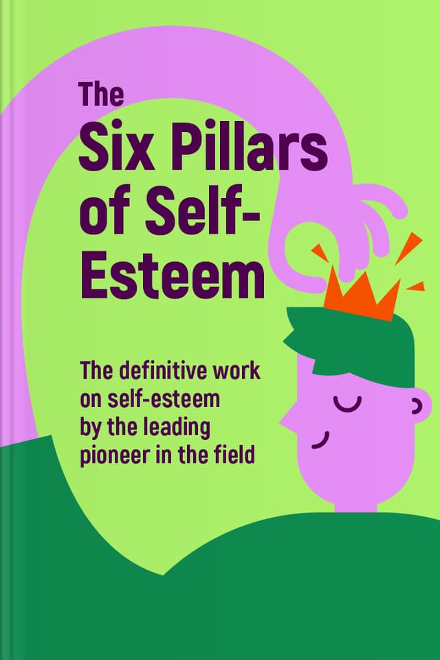 The Six Pillars of Self-Esteem