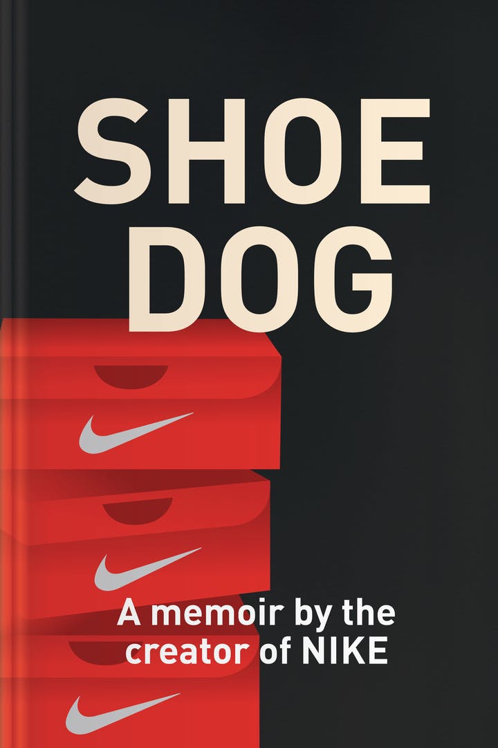 Shoe Dog - Anecdotes From Nike Book Summary