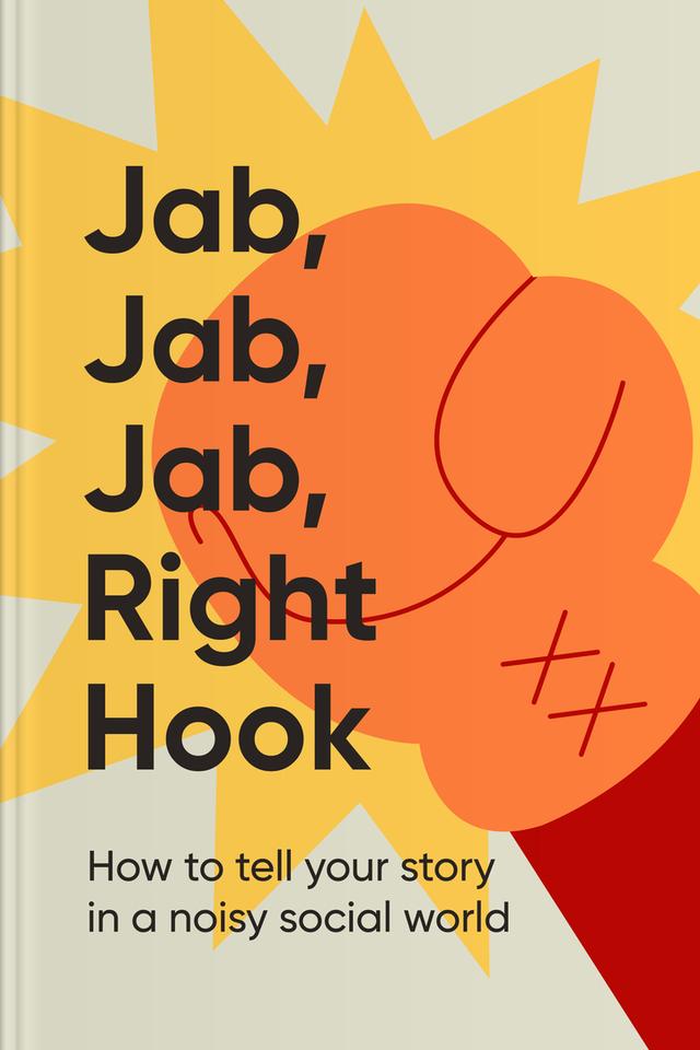 Jab, Jab, Jab, Right Hook