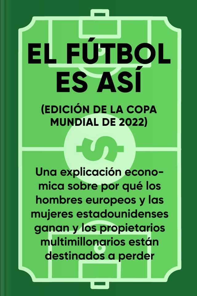 El fútbol es así (edición de la Copa Mundial de 2022)
