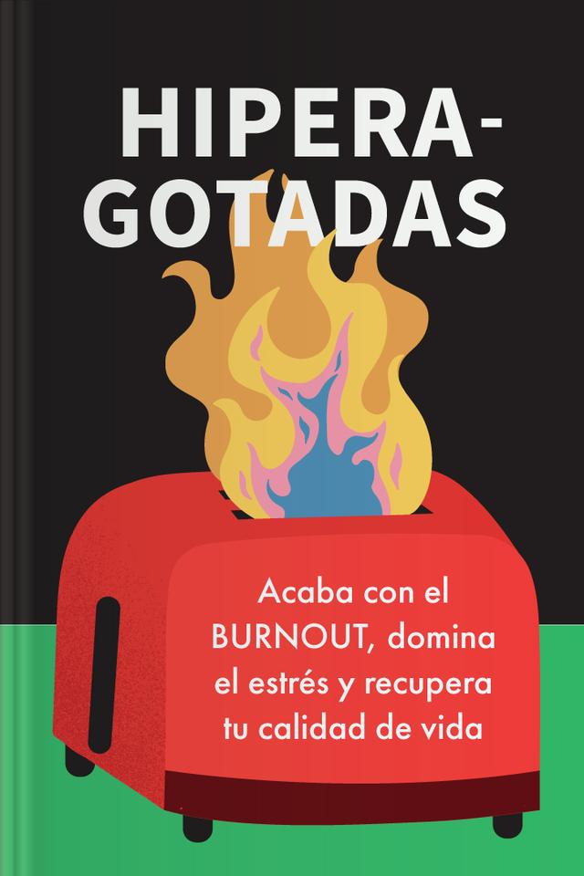 Hiperagotadas - Acaba con el BURNOUT, domina el estrés y recupera tu calidad de vida