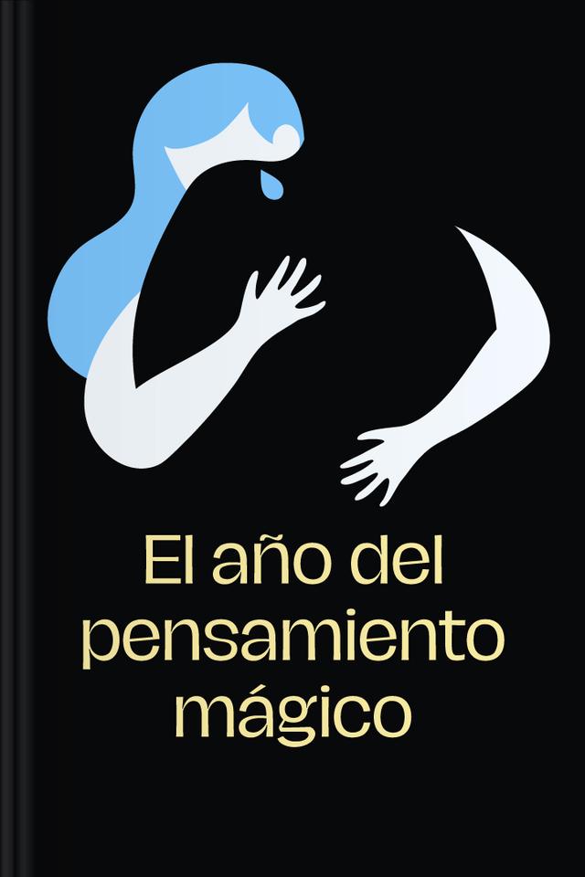 El año del pensamiento mágico