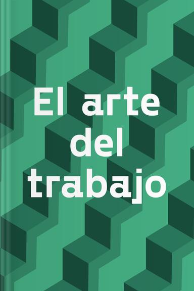 El arte del trabajo