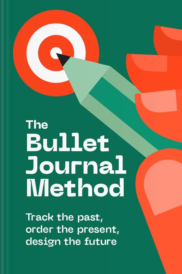 The Bullet Journal Method