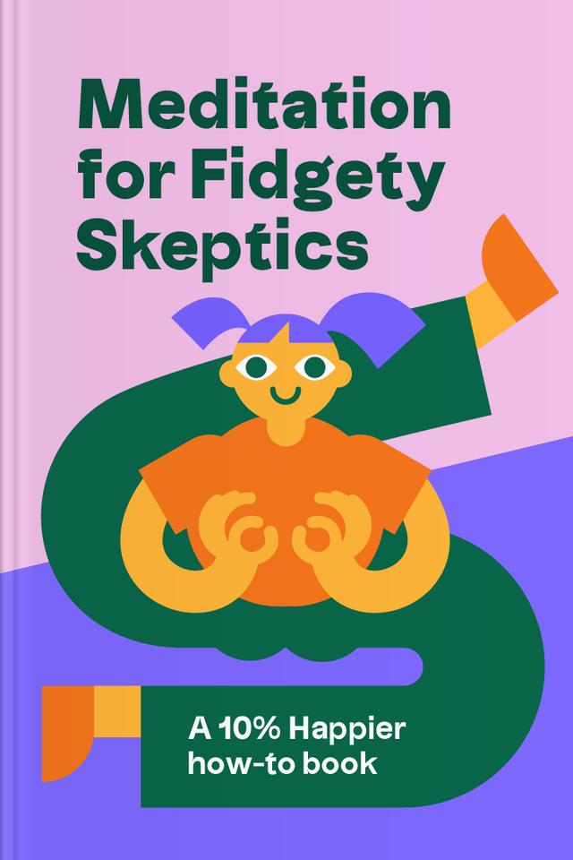 Meditation for Fidgety Skeptics