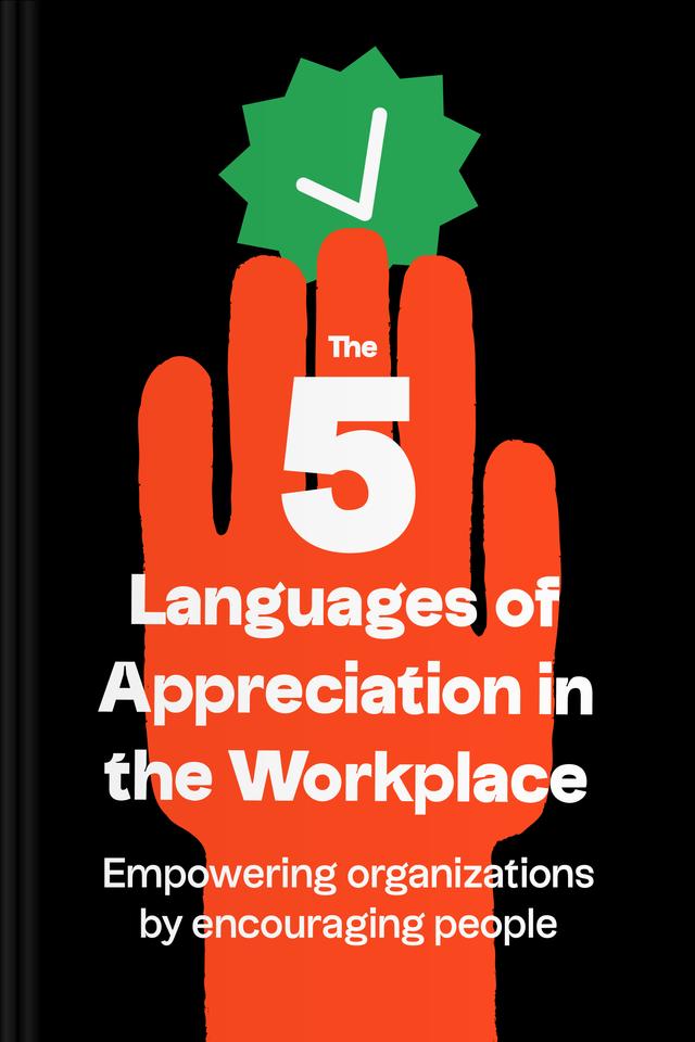 The 5 Languages of Appreciation in the Workplace