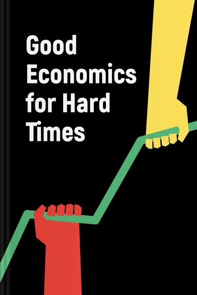 Good Economics for Hard Times