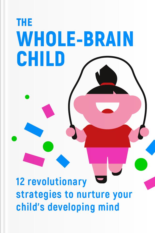 The Whole-Brain Child