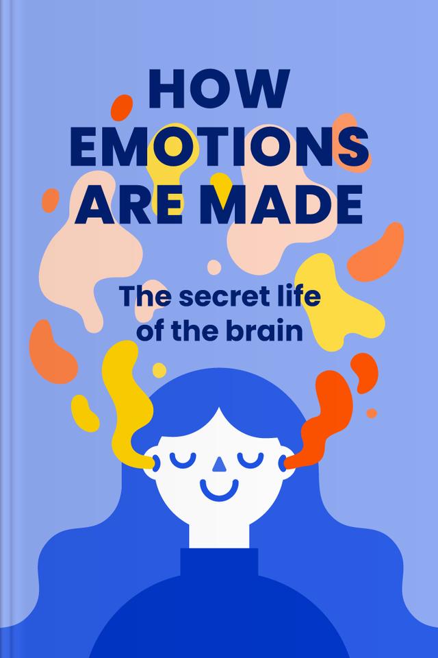 How Emotions Are Made