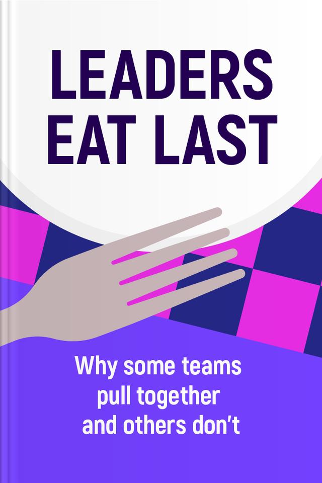 Leaders Eat Last