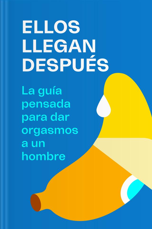 Ellos llegan después